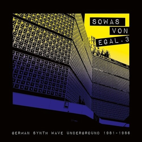 Various Artists - Sowas Von Egal 3 (German Synth Wave