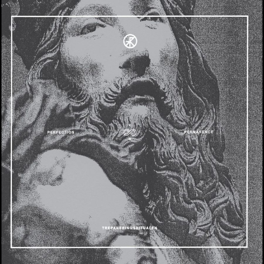 Trepaneringsritualen - Perfection & Permanance