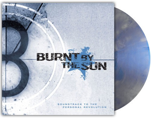 Burnt By The Sun - Soundtrack To The Personal Revoluti