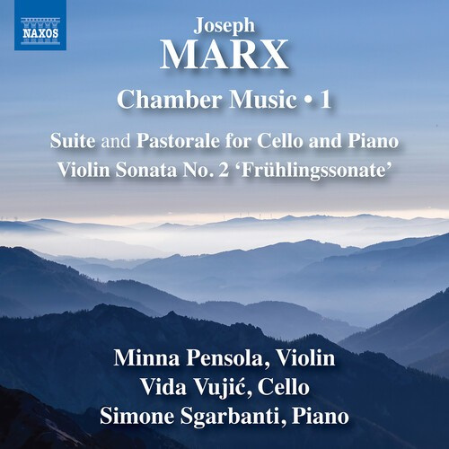 Joseph Marx - Chamber Music, Vol. 1