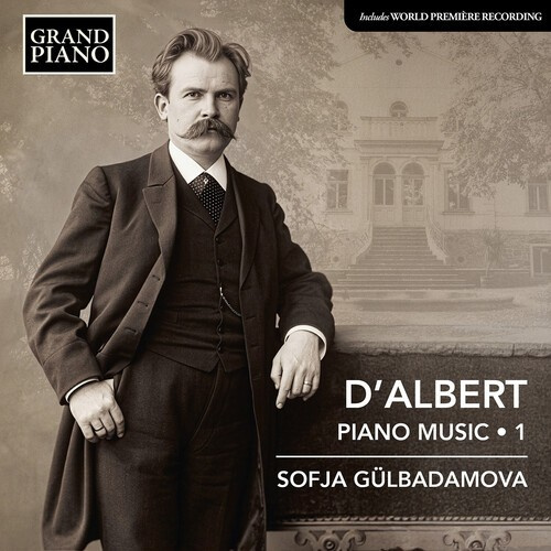 Eugen D’Albert - Piano Music, Vol. 1