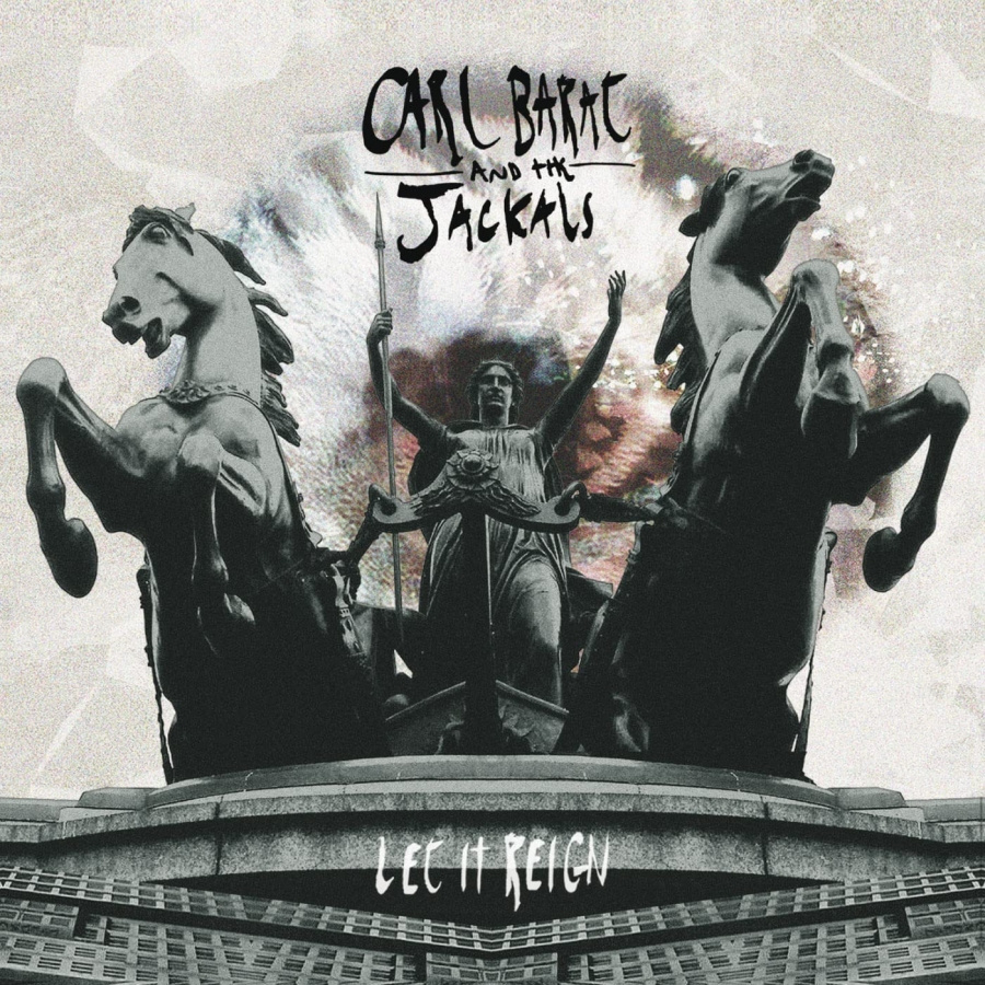 Barat Carl And The Jackals - Let It Reign