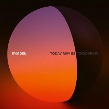 Rymden - Today May Be Tomorrow