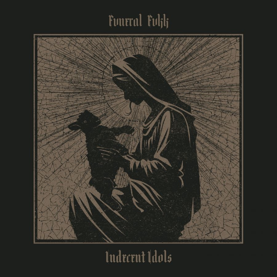 Fvneral Fvkk - Indecent Idols