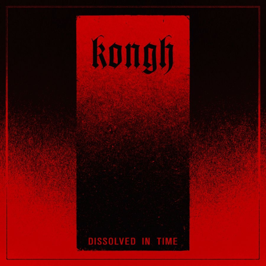 Kongh - Dissolved In Time (Digipack)