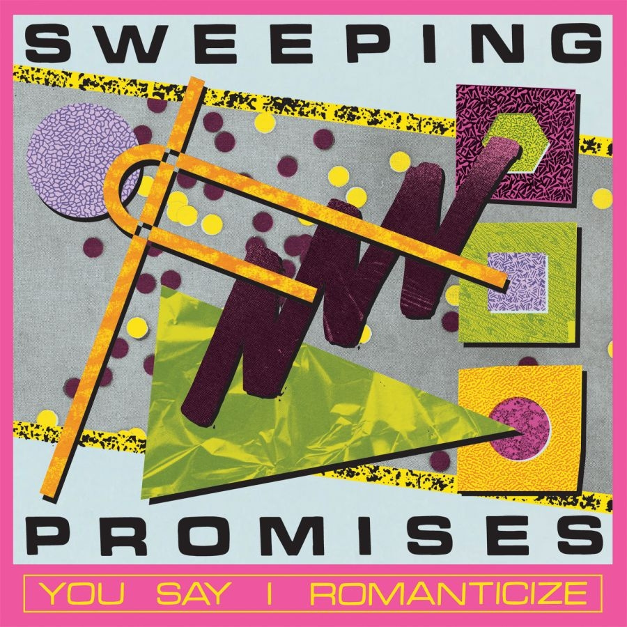 Sweeping Promises - You Say I Romanticize (Loser Editio