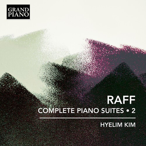 Joachim Raff - Complete Piano Suites, Vol. 2