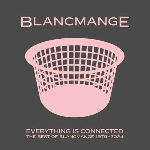Blancmange - Everything Is Connected - Best Of (