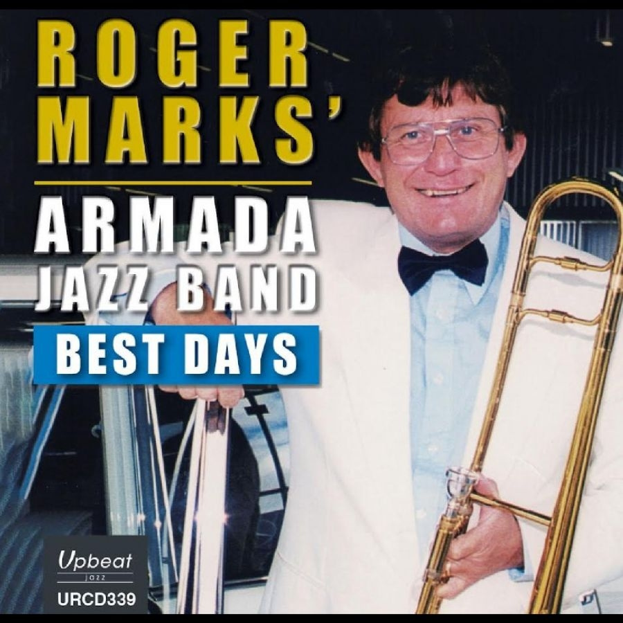 Roger Marks? Armada Jazz Band - Best Days
