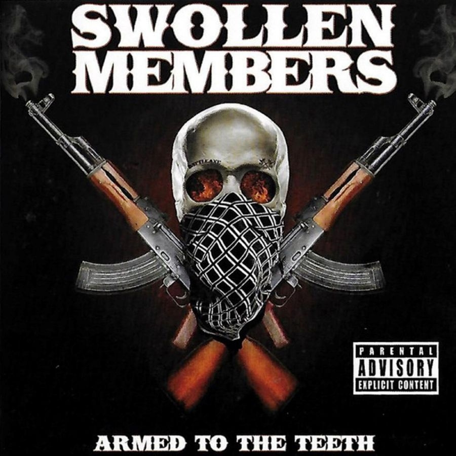 Swollen Members - Armed To The Teeth