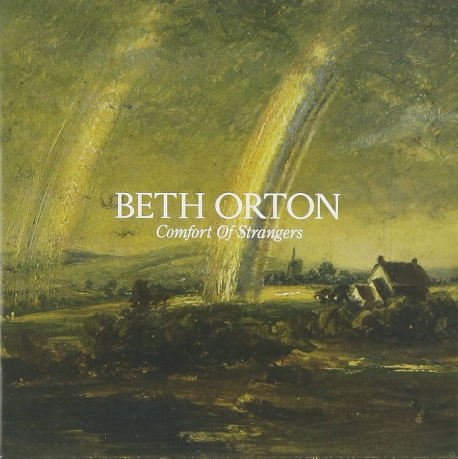Beth Orton - Comfort Of Strangers