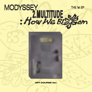 Modyssey - 2.Multitude How We Blom (Off Course Ver.)