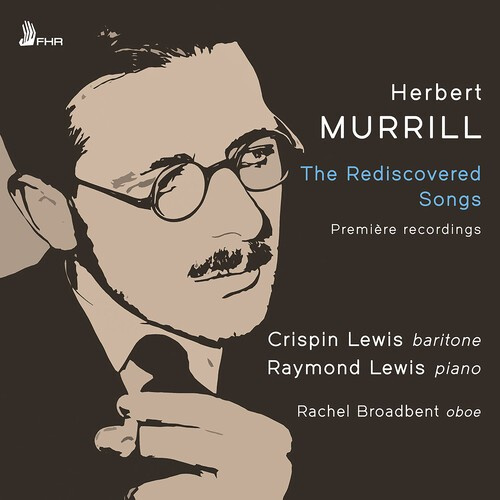 Herbert Murrill - The Rediscovered Songs
