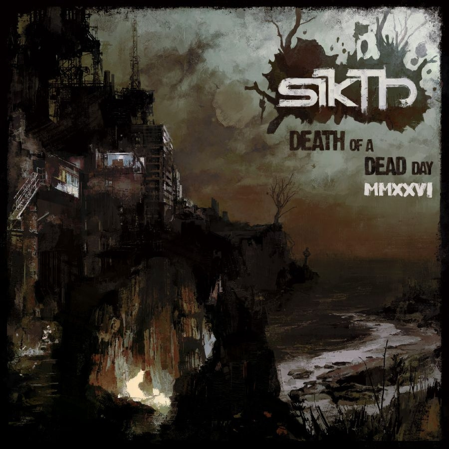 Sikth - Death Of A Dead Day Mmxxvi (Deluxe