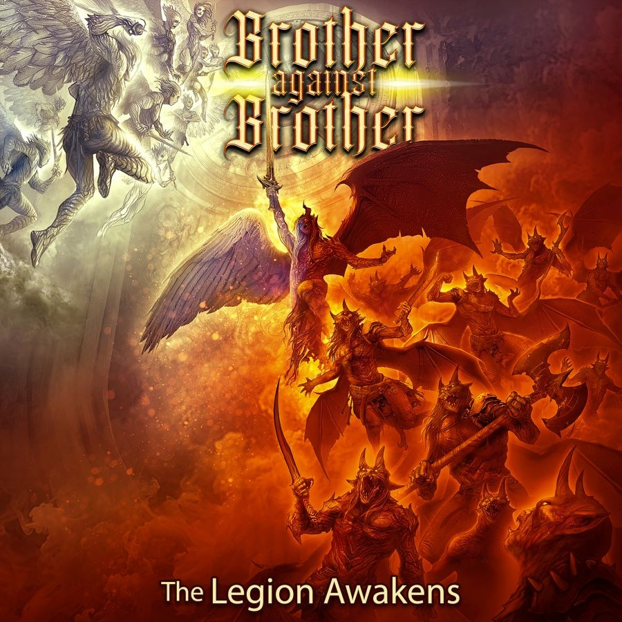 Brother Against Brother - The Legion Awakens