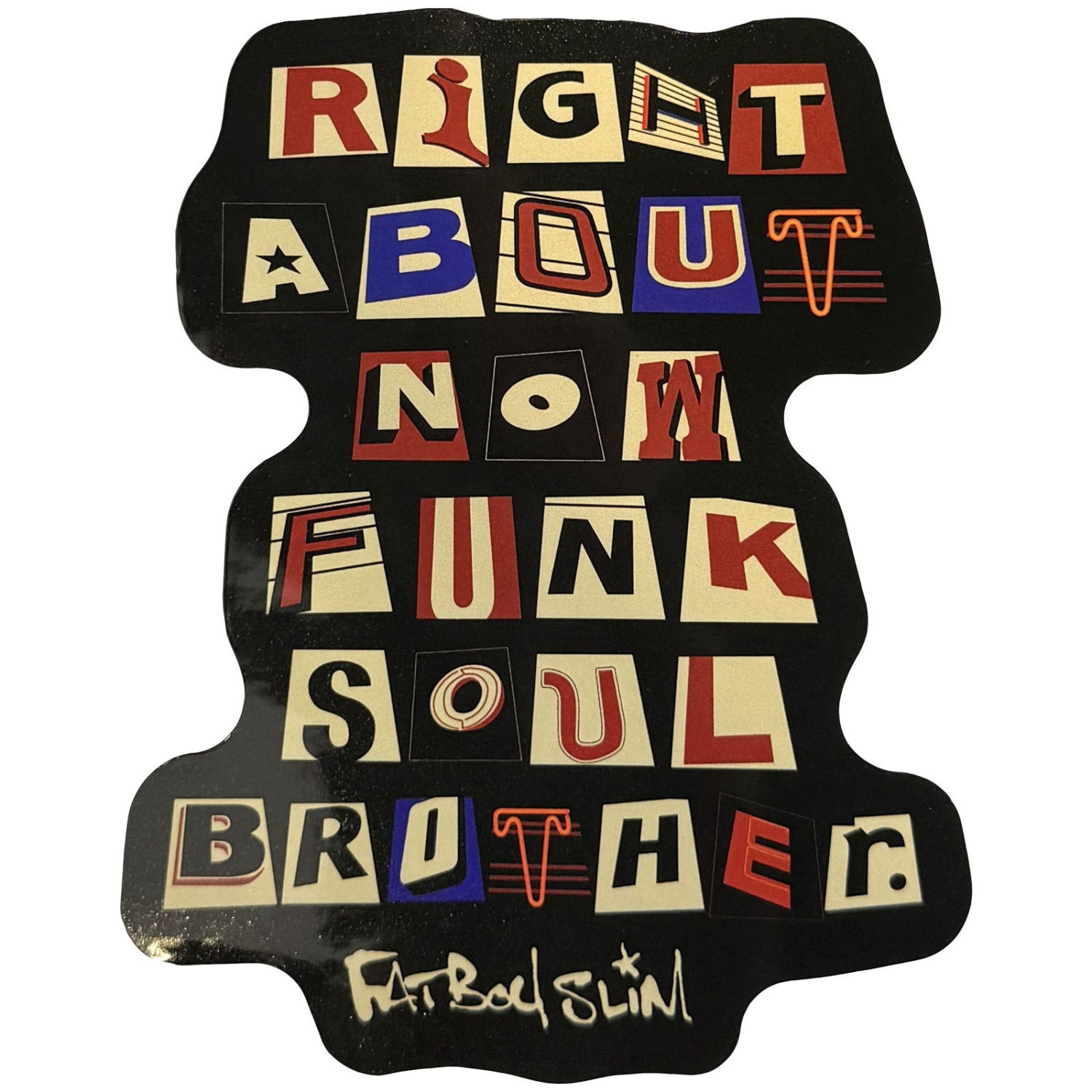 Fatboy Slim - Funk Soul Brother Sticker