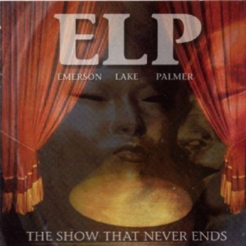 Emerson Lake & Palmer - Show That Never Ends