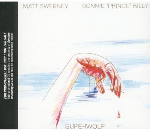 Bonnie 'prince' Billy / Sweeney Ma - Superwolf
