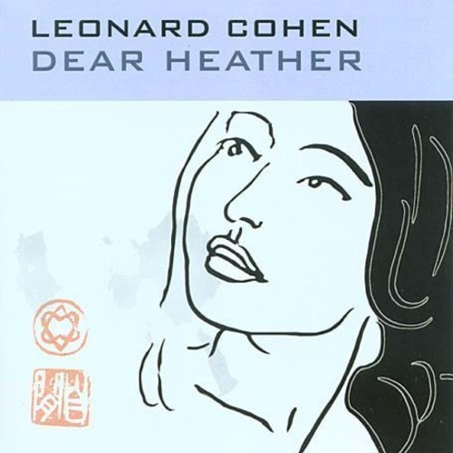 Cohen Leonard - Dear Heather