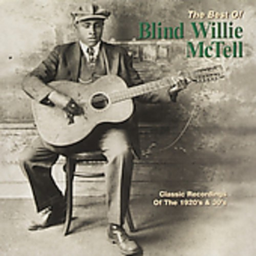Blind Willie McTell - Best Of Blind Willie Mc Tell