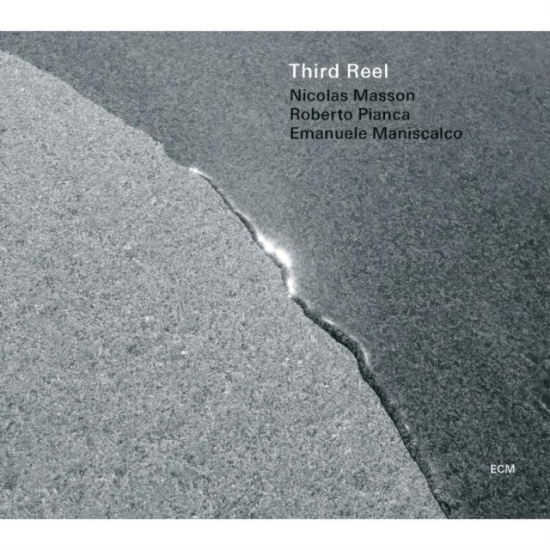 Masson / Pianca / Maniscalco - Third Reel