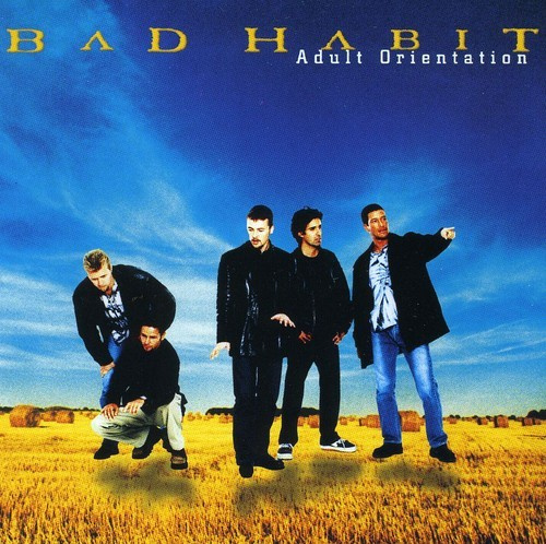 BAD HABIT - ADULT ORIENTATION
