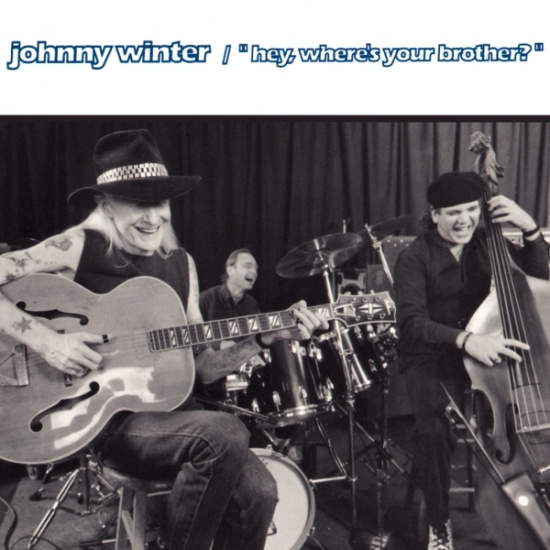 Johnny Winter - Hey, Where's Your Brother