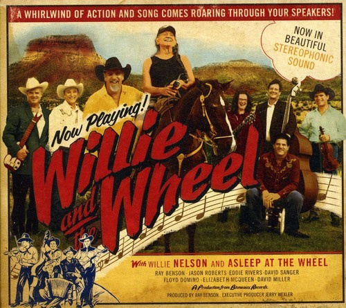 Nelson Willie And Asleep At The Whe - Willie And The Wheel