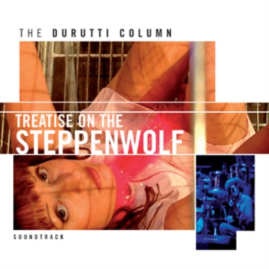 Durutti Column The - Treatise On The Steppenwolf