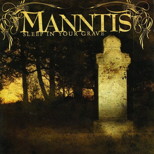 Manntis - Sleep In Your Grave