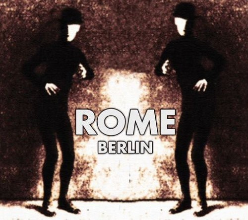Rome - Berlin (Ltd Digi Ep)