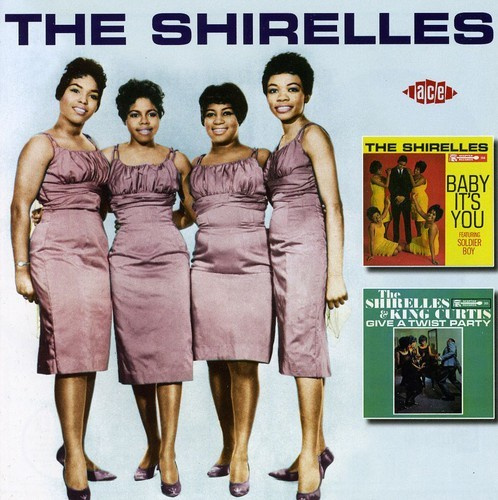 Shirelles / King Curtis - Baby It's You / The Shirelles And K