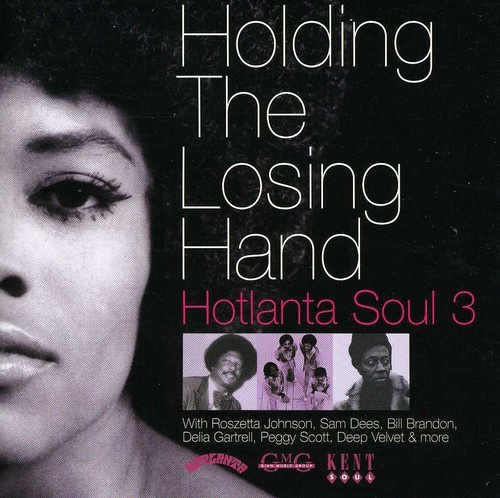 Various Artists - Holding The Losing Hand: Hotlanta S