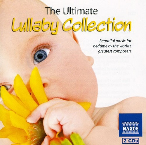 Various Composers - The Ultimate Lullaby Collection