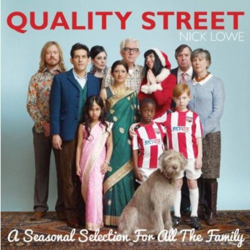 Lowe Nick - Quality Street - A Seasonal Selecti