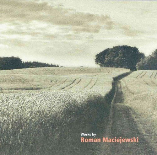 Roman Maciejewski - Works By Roman Maciejewski