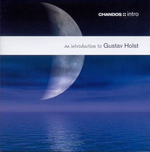 Gustav Holst - An Introduction To