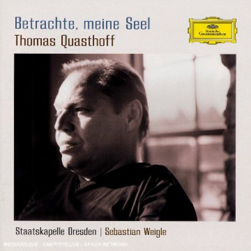 Thomas Quasthoff - Betrachte Meine Seel