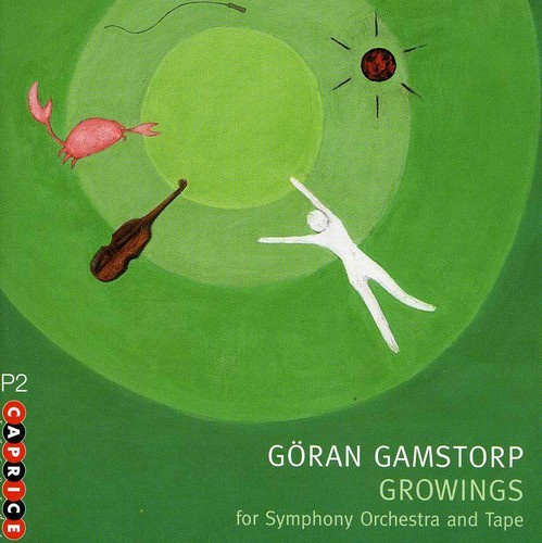 Göran Gamstorp - Growings For Symphony Orch And Tape