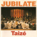 Taizé - Jubilate Taizé - Jubilate