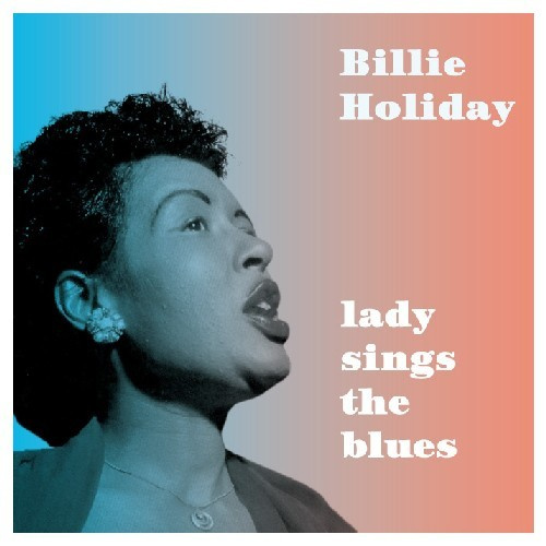 Billie Holiday - Lady Sings The Blues