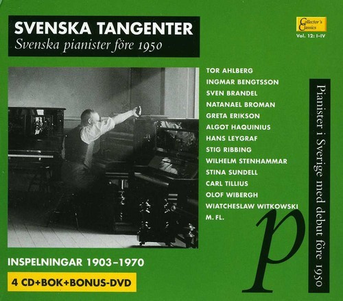 Svenska Pianister Före 1950 - Svenska Tangenter