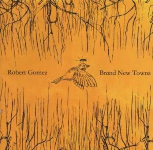 Gomez Robert - Brand New Towns