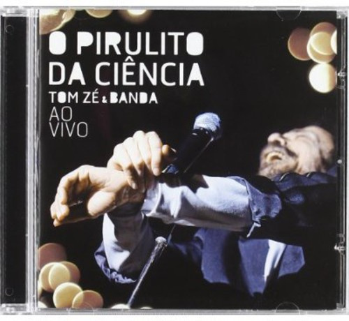 Ze Tom - Pirulito Da Ciencia - Ao Vivo