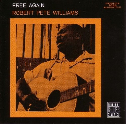 Williams Robert Pete - Free Again