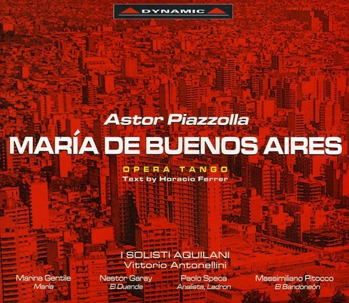 Piazzolla - Maria De Buenos Aires