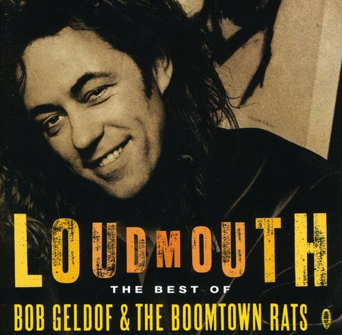 Bob Geldof The Boomtown Rats - Loudmouth - Best Of