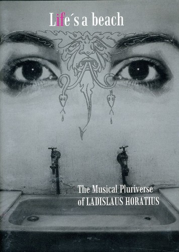 Horatius Ladislaus - Life's A Beach