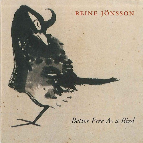 Jönsson Reine - Better Free As A Bird