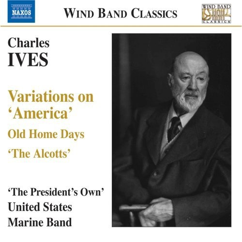 Ives: The Presidents Own United Sta - Variations On America